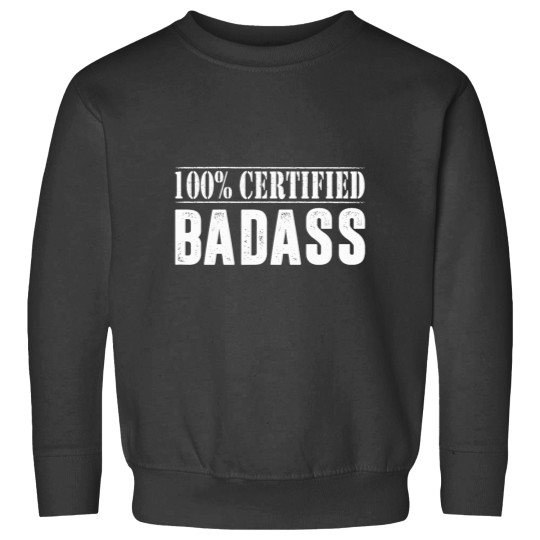 Discover 100 Certified Badass Sweatshirts