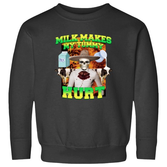 Discover Milk makes my tummy hurt Lactose intolerance meme Sweatshirts