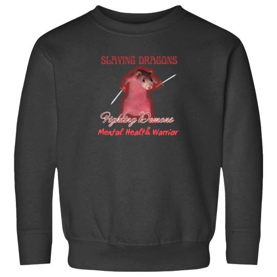 Discover Slaying Dragons Fighting Demons Mental Health Warrior  Embrace Your Strength 1 Sweatshirts