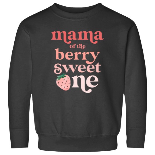 Discover Mama of the Berry Sweet One Strawberry First Birthday 1st Sweatshirts