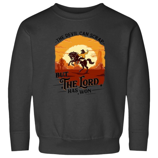 Discover The Devil Can Scrap But The Lord Has Won Sweatshirts