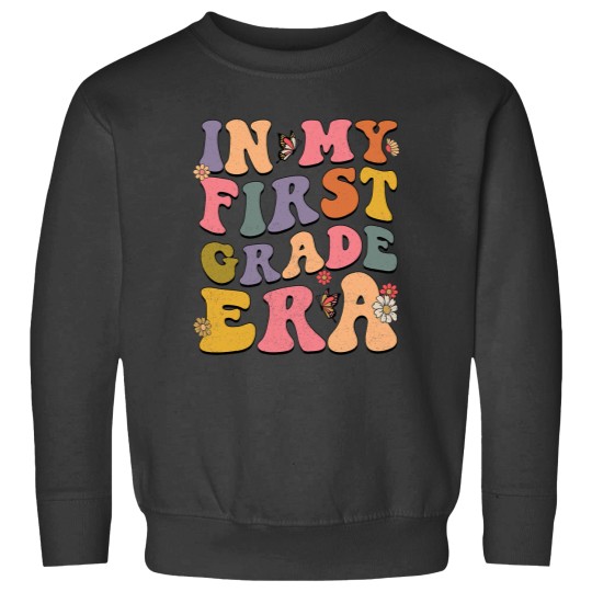 Discover Groovy In My First Grade Era Back To School Teachers Kids Sweatshirts