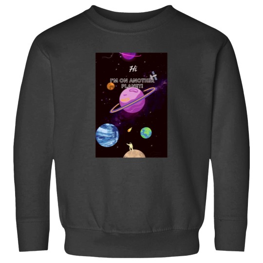 Discover I'M ON ANOTHER PLANET Classic Sweatshirts