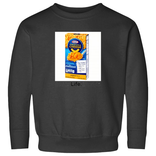 Discover Mac And Cheese Is Life Sweatshirts