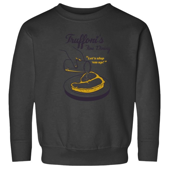 Discover Sloppy Steaks at Truffonis Sweatshirts
