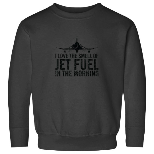 Discover I Love The Smell of Jet Fuel in The Morning F4 P Sweatshirts