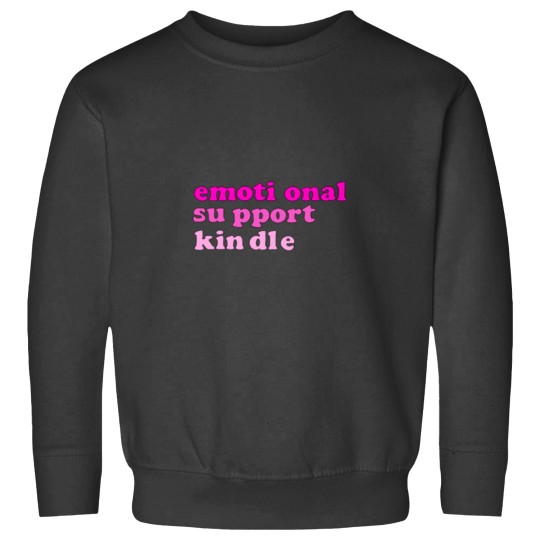 Discover Pink Emotional Support Kindle Sweatshirts
