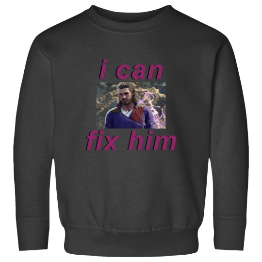 Discover Gale I can fix him Sweatshirts