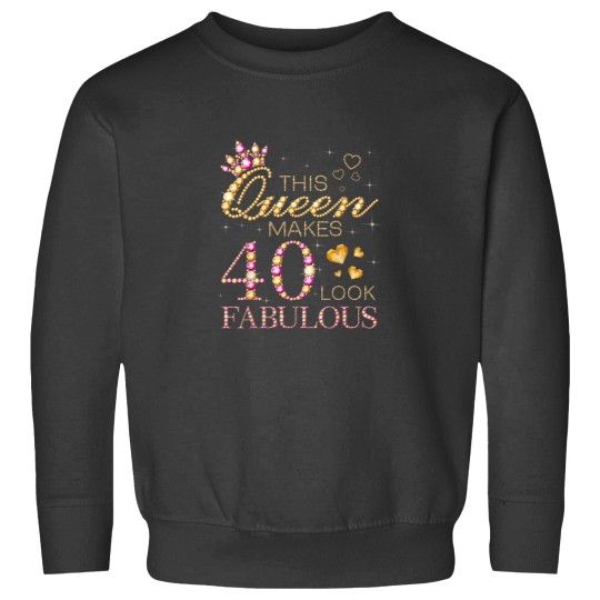 Discover This Queen Makes 40 Look Fabulous 40th Birthday Sweatshirts