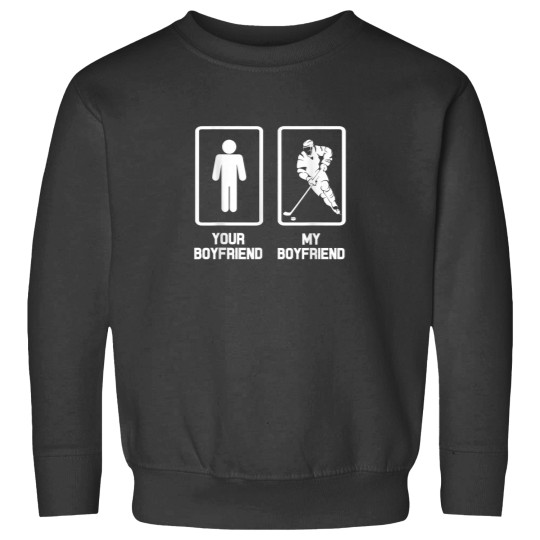Discover Your Boyfriend My Boyfriend Funny Hockey Hero Sweatshirts