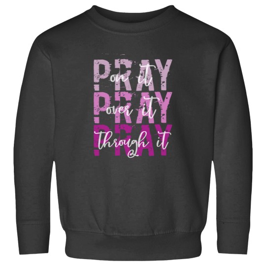 Discover Christian Faith on Prayer Sweatshirts