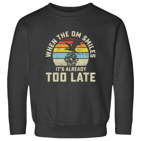 Discover When The DM Smiles It's Already Too Late Essential Sweatshirts
