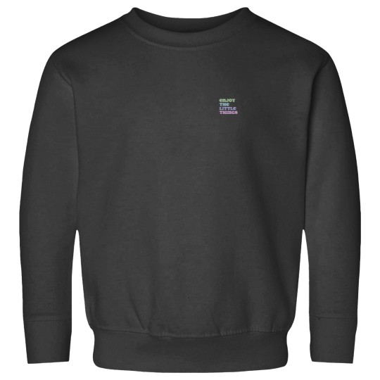 Discover enjoy the little things Sweatshirts