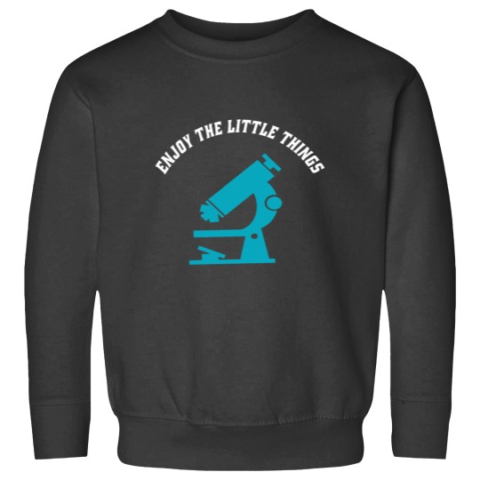 Discover Enjoy the Little Things Funny Microbiology Sweatshirts