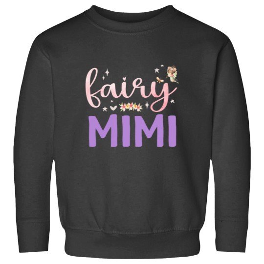 Discover Mimi Magical Floral Grandma Fairy Birthday Fairytale Family Sweatshirts