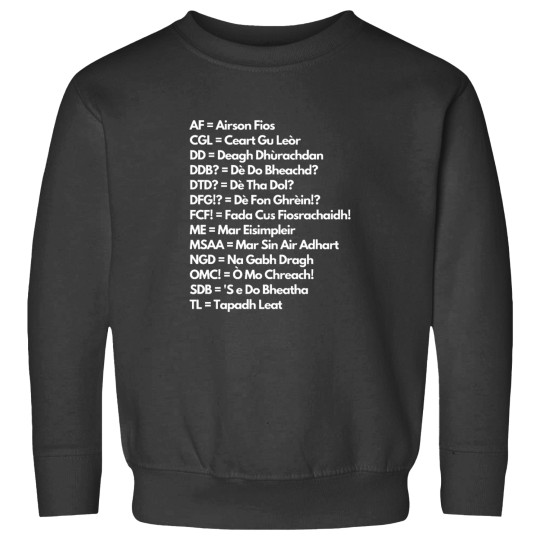 Discover Scottish Gaelic Abbreviations Sweatshirts