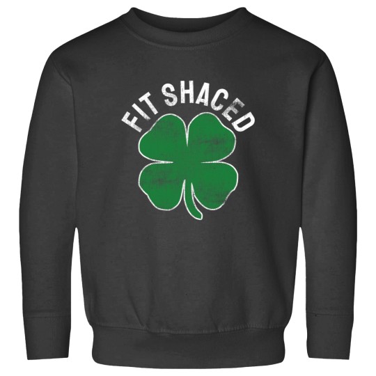 Discover Fit Shaced Funny Irish Drinking ST PATRICKS DAY Shamrock Sweatshirts