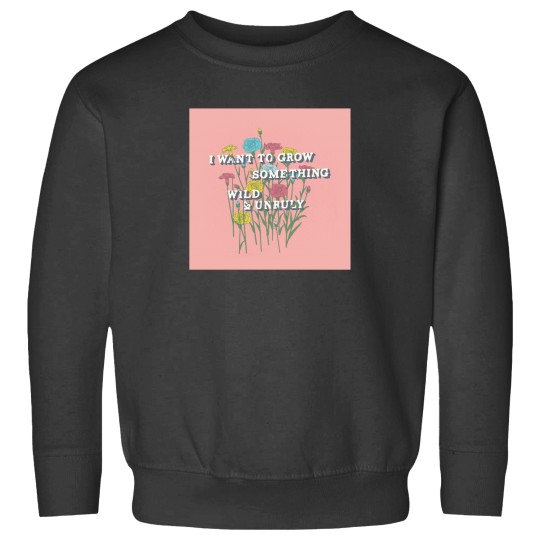 Discover Wild and Unruly Sweatshirts