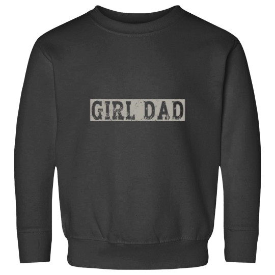 Discover Girl Dad Father of Girls Fathers Day Sweatshirts