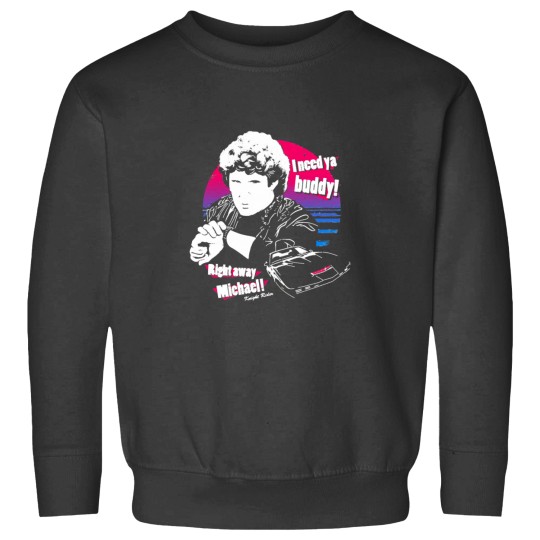 Discover birth i need ya buddy idolfot you Sweatshirts