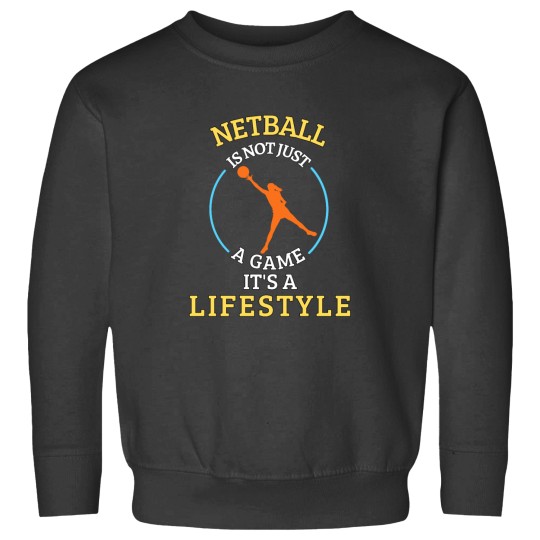 Discover Netball is not a game it's a lifestyle Sweatshirts