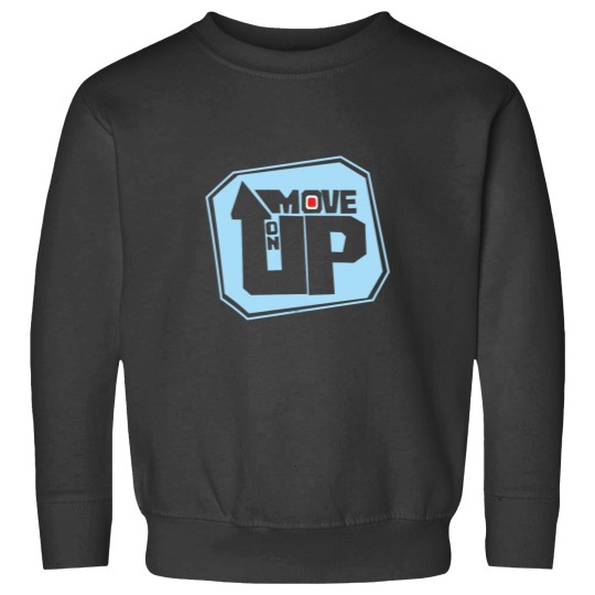 Discover Move On Up Sweatshirts