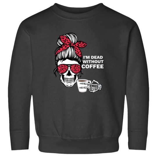 Discover messy bun halloween apparel i'm dead without coffee Sweatshirts