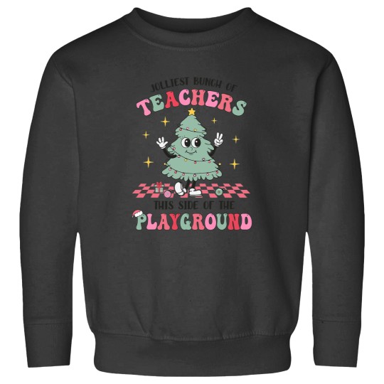 Discover Jolliest Bunch of Teachers This Side Of The Playground Xmass Sweatshirts