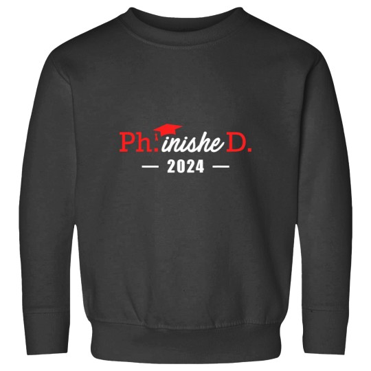 Discover Phinished Ph.D degree 2024 doctor finished Ph.D Sweatshirts