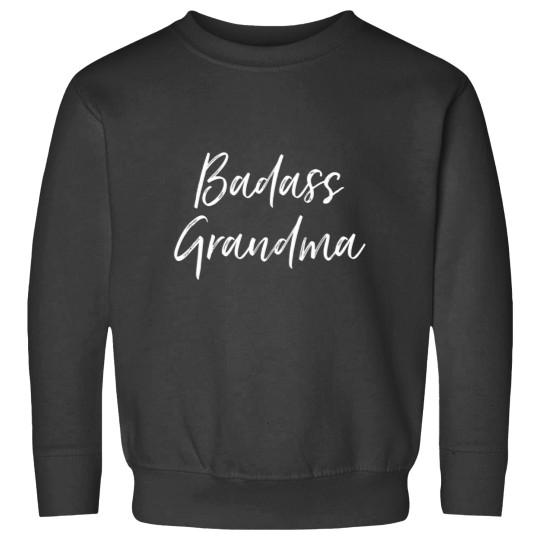 Discover Badass Grandma Funny Grandmother Gifts For Nana Sweatshirts