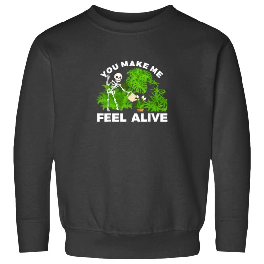 Discover You Make Me Feel Alive Halloween Plant Gardening  T-Shirt Sweatshirts