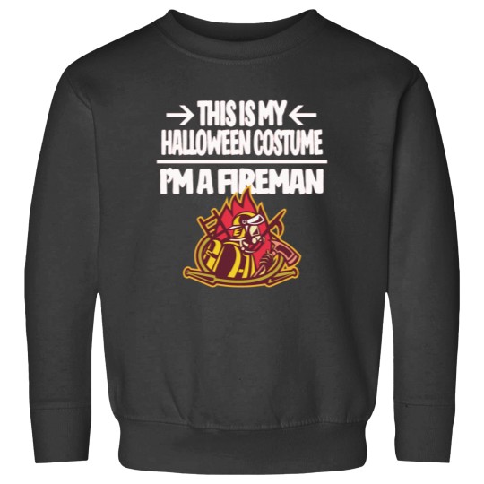 Discover Im a Fireman Firefighter This is My Halloween Costume Sweatshirts