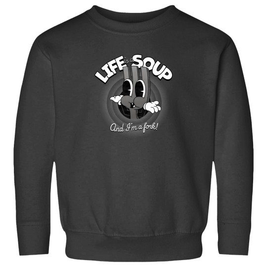 Discover Life Is A Soup And I Am A Fork Sweatshirts