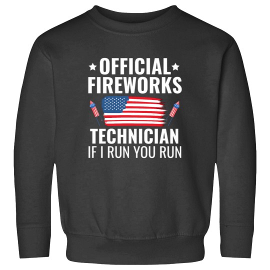Discover  Firework Technician If I Run You Run Sweatshirts