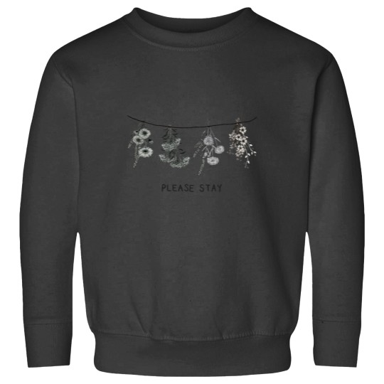 Discover Please Stay Sweatshirts