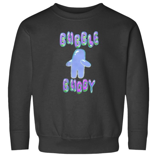 Discover Bubble Buddy Sweatshirts