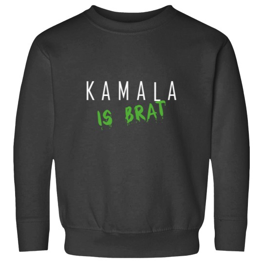 Discover Kamala Is Brat Shirt Sweatshirts