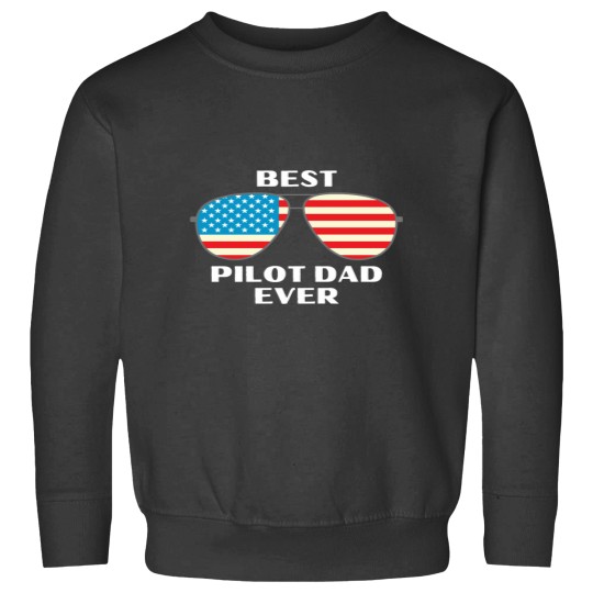 Discover Best Pilot Dad Ever Sweatshirts