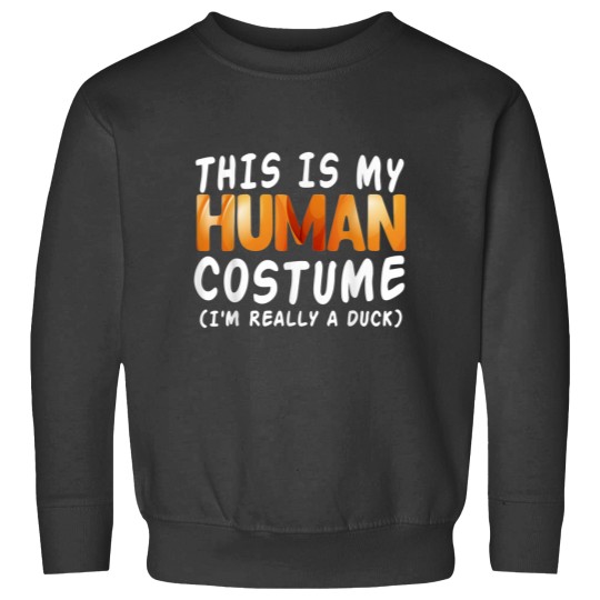 Discover This Is My Human Costume I'm Really A Rubber Duck Sweatshirts