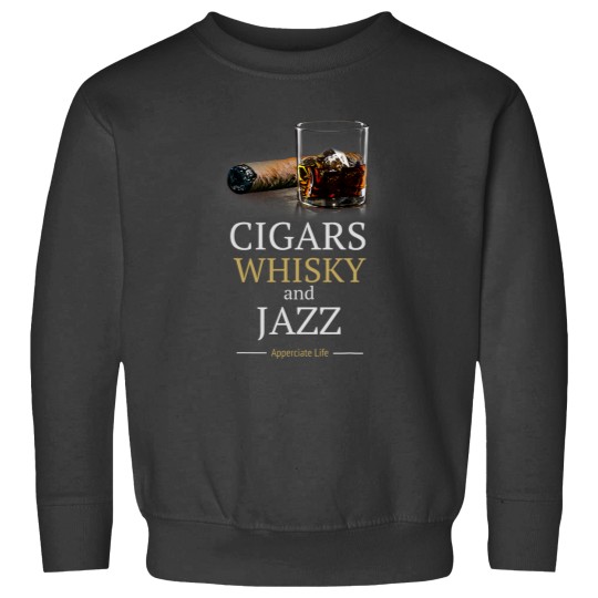 Discover cigarsss And Jazz Appreciate Life Cigar Smokers Gift Sweatshirts