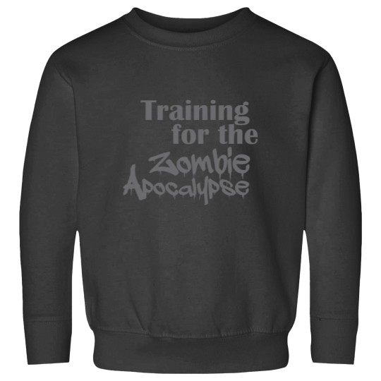Discover Training for the Zombie Apocalypse Running Exercise Sweatshirts