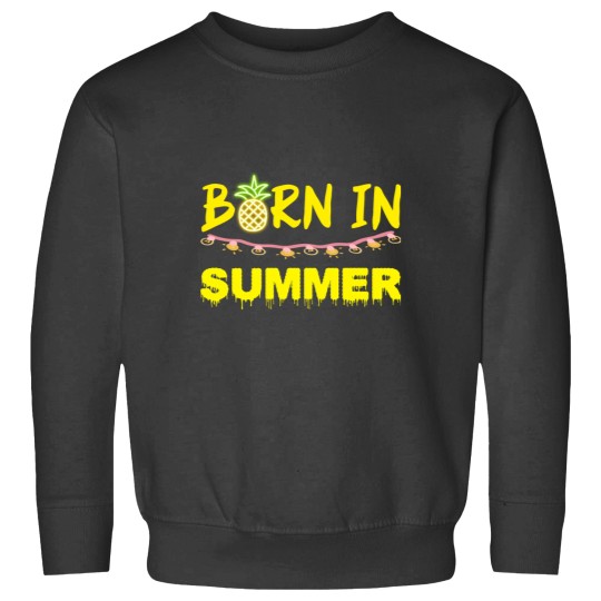 Discover Born in summer funny and perfect Sweatshirts