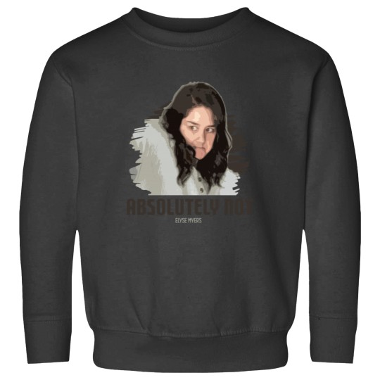 Discover Absolutely Not - elyse myers Sweatshirts