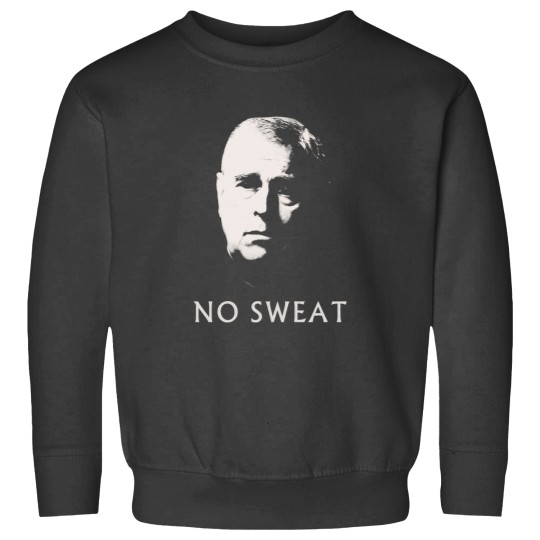 Discover Prince andrewss NO SWEAT Sweatshirts