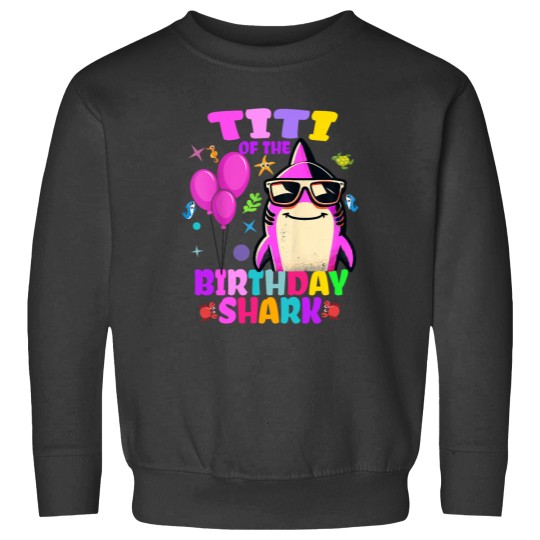 Discover Titi of the Birthday Shark Matching Family Party Sweatshirts