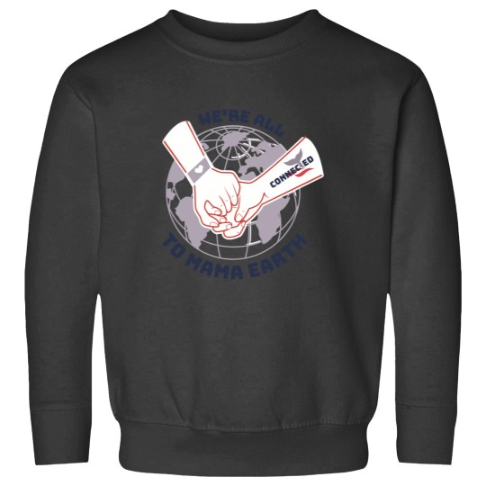 Discover We_re all connected to Mama Earth- Perfect Sweatshirts
