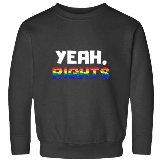 Discover Yeah Rights LGBTQ Human Rights Sweatshirts