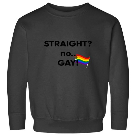 Discover straight no GAY Sweatshirts
