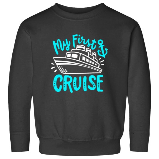 Discover Cruise My First Cruise Sweatshirts
