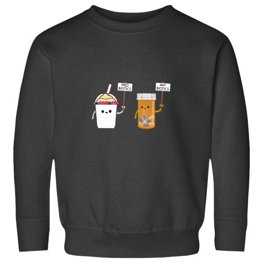 Discover Probiotic - Antibiotic Sciences Themed Sweatshirts